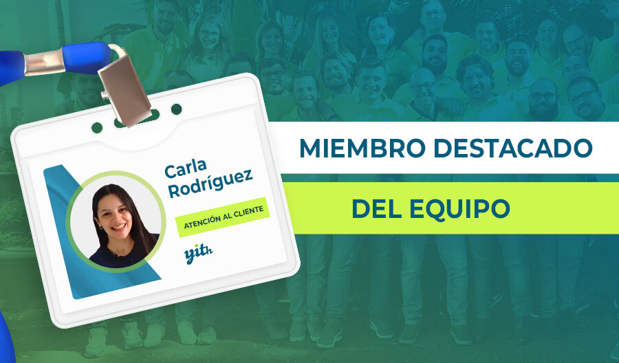 Miembro destacado de este mes: Carla, amabilidad eterna y una de las caras de YITH en YouTube