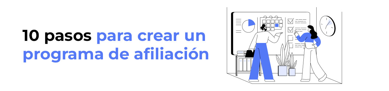 10 pasos para crear un programa de afiliación