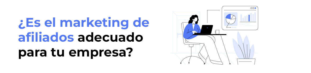 ¿Es el marketing de afiliados adecuado para tu empresa?