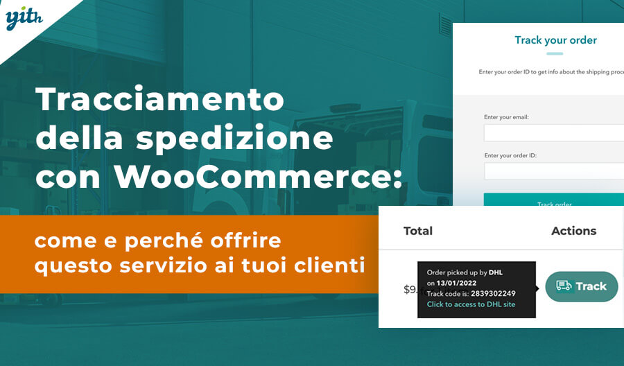 Tracciamento della spedizione con WooCommerce: come e perché offrire questo servizio ai tuoi clienti
