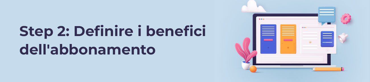 Step 2 Definire i benefici dell'abbonamento.jpg
