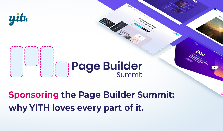 Sponsoring the Page Builder Summit; why YITH loves every part of it